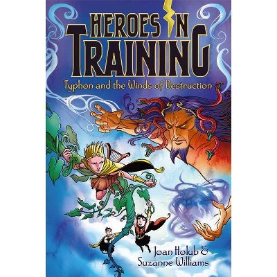 Typhon and the Winds of Destruction, 5 - (Heroes in Training) by  Joan Holub & Suzanne Williams (Paperback)