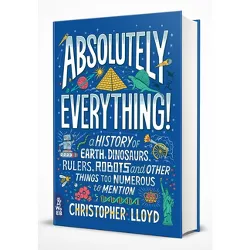 Absolutely Everything! - by  Christopher Lloyd (Hardcover)