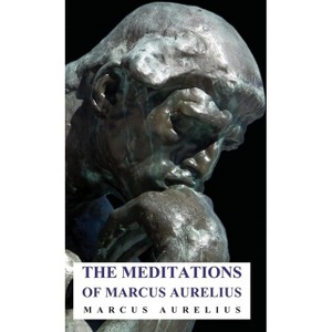 The Meditations of Marcus Aurelius - (Hardcover) - 1 of 1