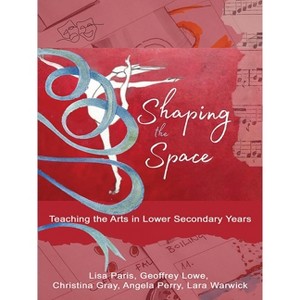 Shaping the Space - by  L Paris (Paperback) - 1 of 1