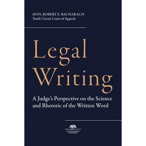 Legal Writing - by  Robert E Bacharach (Paperback) - 1 of 1