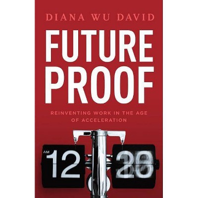 Future Proof - by  Diana Wu-David (Paperback)