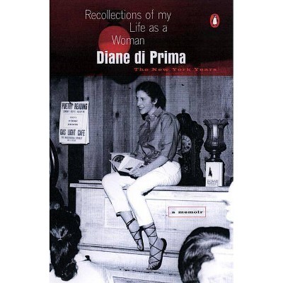 Recollections of My Life as a Woman - by  Diane Di Prima (Paperback)