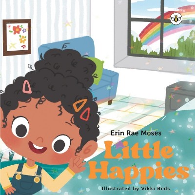 Little Happies - by  Erin Rae Moses (Paperback)