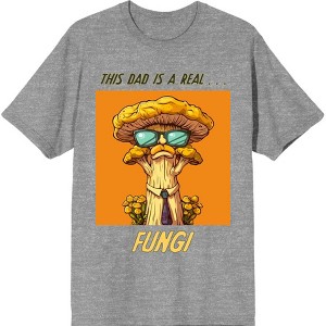 My Dad Is A Real Fungi Dad Jokes for Father's Day Adult Crew Neck Short Sleeve Tee - 1 of 2