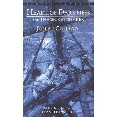 Heart of Darkness and the Secret Sharer - (Bantam Classics) by  Joseph Conrad (Paperback)