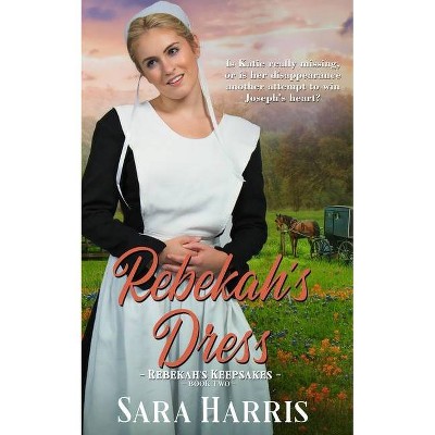 Rebekah's Dress - by  Sara Harris (Paperback)
