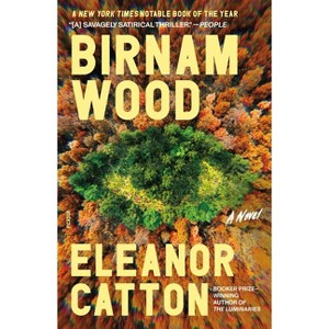 Birnam Wood - by Eleanor Catton (Paperback) - 1 of 1