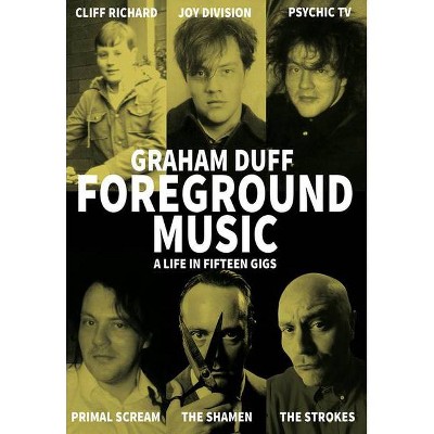  Foreground Music - (Strange Attractor Press) by  Graham Duff (Paperback) 