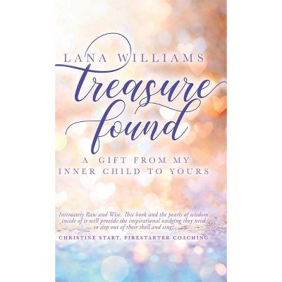 Treasure Found - by  Lana Williams (Hardcover)