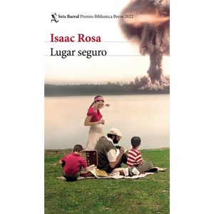 Lugar Seguro - by  Isaac Rosa (Paperback) - 1 of 1
