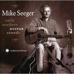 Mike Seeger - Early Southern Guitar Sounds (CD) - 1 of 1