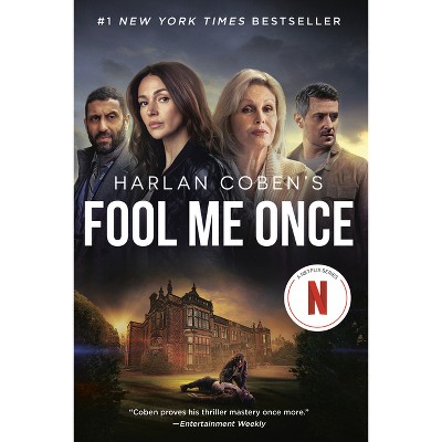 Fool Me Once (netflix Tie-in) - By Harlan Coben (paperback) : Target