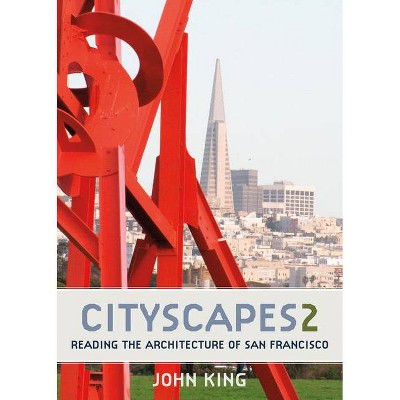 Cityscapes 2 - by  John King (Paperback)