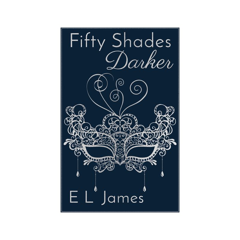 Fifty Shades Darker 10th Anniversary Edition - (Fifty Shades of Grey) by  E L James (Hardcover), 1 of 2