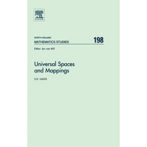 Universal Spaces and Mappings - (North-Holland Mathematics Studies) by  S D Iliadis (Hardcover) - 1 of 1