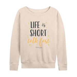 Women's - Gilmore Girls - Life Is Short Talk Fast Lightweight French Terry Wide Neck Long Sleeve Graphic Shirt - 1 of 4