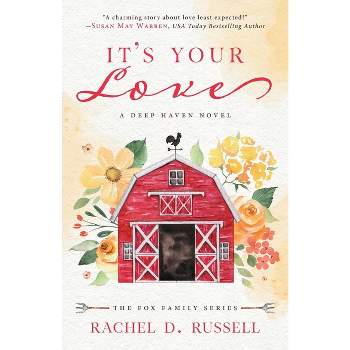 It's Your Love - (Fox Family) by  Rachel D Russell (Paperback)