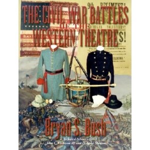 The Civil War Battles of the Western Theatre - by  Bryan S Bush (Hardcover) - 1 of 1