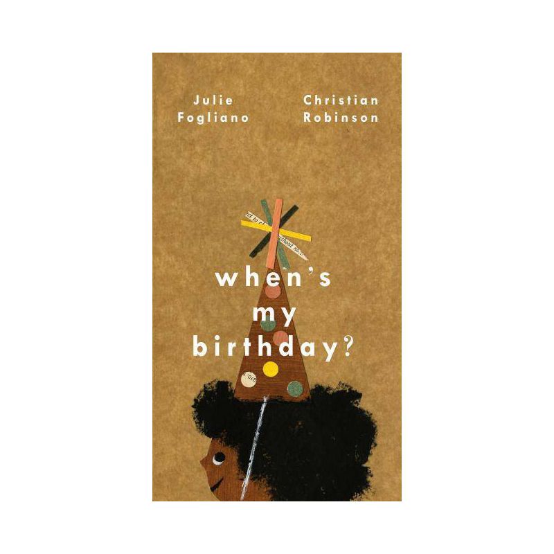 When's My Birthday? - by  Julie Fogliano (Hardcover), 1 of 4
