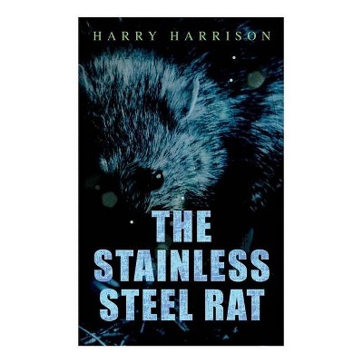 The Stainless Steel Rat - by  Harry Harrison (Paperback)