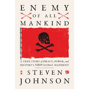 Enemy of All Mankind - by  Steven Johnson (Hardcover) - 1 of 1