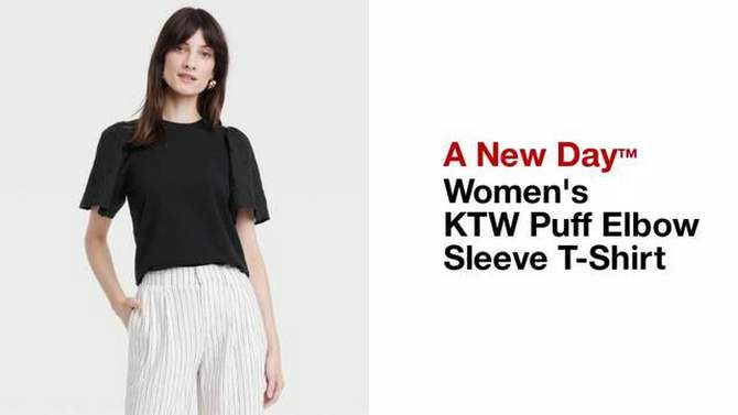 Women's KTW Puff Elbow Sleeve T-Shirt - A New Day™, 2 of 11, play video