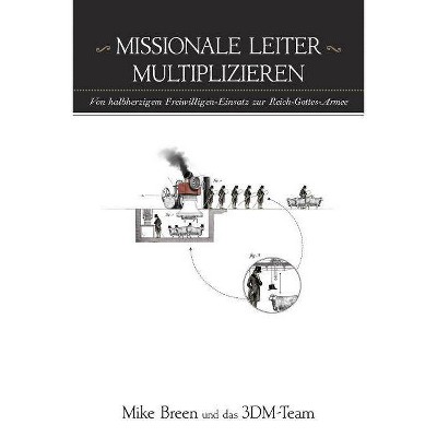 Missionale Leiter Multiplizieren - by  Mike Breen (Paperback)