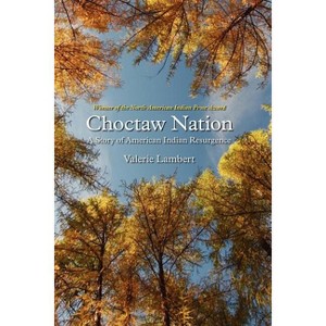 Choctaw Nation - (North American Indian Prose Award) by  Valerie Lambert (Paperback) - 1 of 1