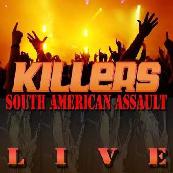 Killers - South American Assault Live (Vinyl)
