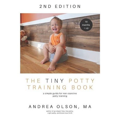 The Tiny Potty Training Book - by  Andrea Olson (Paperback)