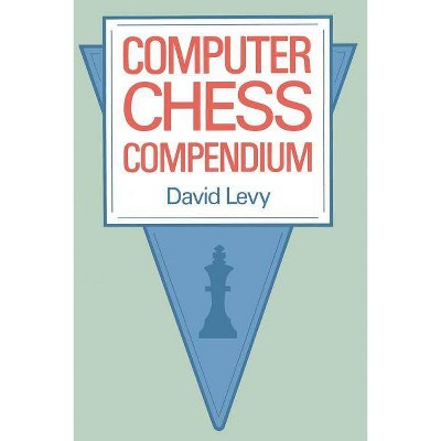 Computer Chess Compendium - by  D Levy (Paperback)