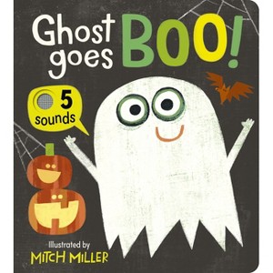 Ghost Goes Boo! an Interactive Book with 5 Sounds! - by  Becky Davies (Board Book) - 1 of 1