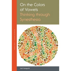 On the Colors of Vowels - (Verbal Arts: Studies in Poetics) by Liesl Yamaguchi - 1 of 1