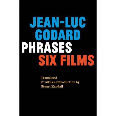 Phrases - by  Jean-Luc Godard (Paperback)