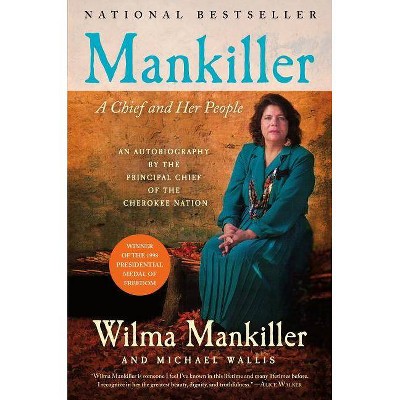 Mankiller - by  Wilma Mankiller & Michael Wallis (Paperback)