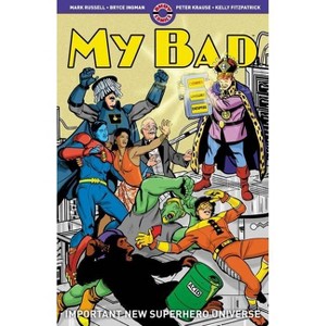 My Bad - by  Mark Russell & Bryce Ingman (Paperback) - 1 of 1