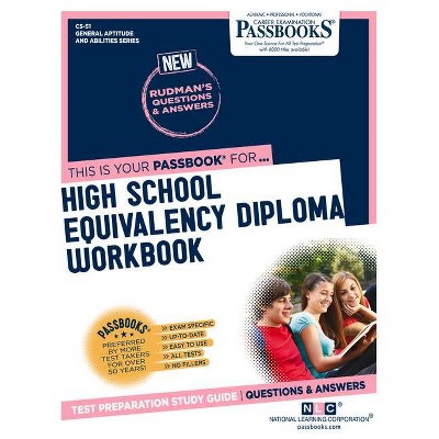 High School Equivalency Diploma Workbook, Volume 51 - by  National Learning Corporation (Paperback)