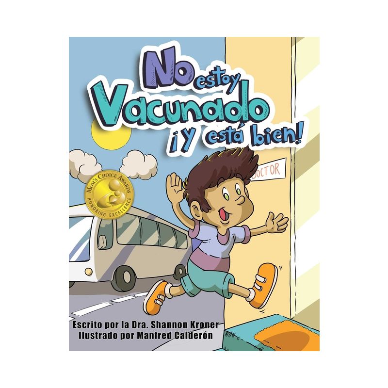 No Estoy Vacunado ¡Y Está Bien! - by  Shannon Kroner (Hardcover), 1 of 2
