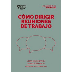 Cómo Dirigir Reuniones de Trabajo. Serie Management En 20 Minutos (Running Meetings. 20 Minute Manager. Spanish Edition) - (Paperback) - 1 of 1