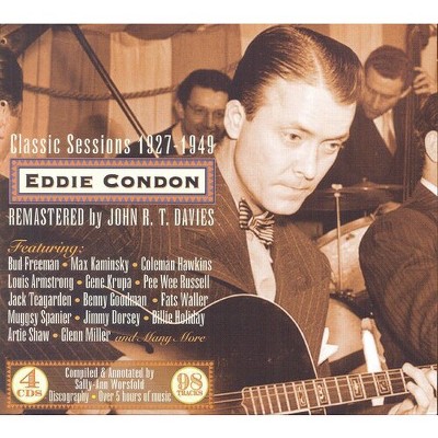 Eddie Condon - Classic Sessions 1927-1949 (CD)