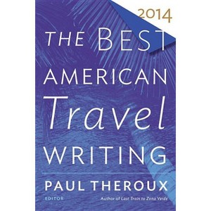 The Best American Travel Writing - by  Jason Wilson (Paperback) - 1 of 1