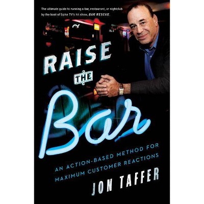 Raise The Bar By Jon Taffer Hardcover Target