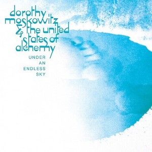 Dorothy Moskowitz & the United States of Alchemy - Under An Endless Sky (CD) - 1 of 1