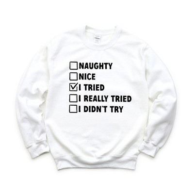 Simply Sage Market Women's Graphic Sweatshirt I Tried Nice List