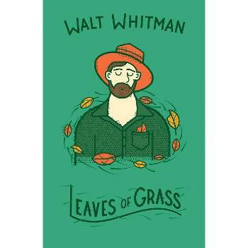 Leaves of Grass - by  Walt Whitman (Hardcover)