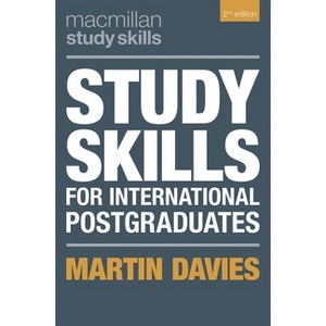 Study Skills for International Postgraduates - (Bloomsbury Study Skills) 2nd Edition by  Martin Davies (Paperback) - 1 of 1
