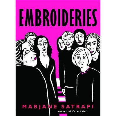 Embroideries - (Pantheon Graphic Library) by  Marjane Satrapi (Paperback)