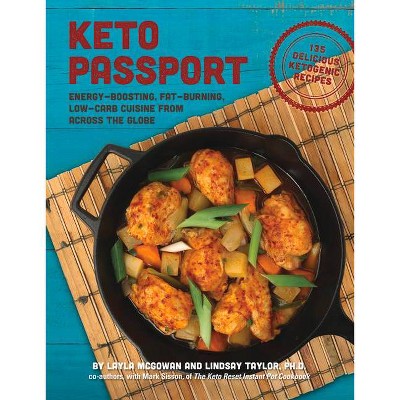 Keto Passport - by  Layla McGowan & Lindsay Taylor (Hardcover)