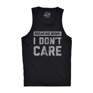 Mens Fitness Tank Breaking News I Don't Care Tanktop Funny Sarcastic Graphic Novelty Tank - Crazy Dog Men's Tank Top - 1 of 4